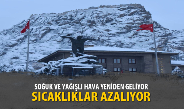 SOĞUK VE YAĞIŞLI HAVA YENİDEN GELİYOR