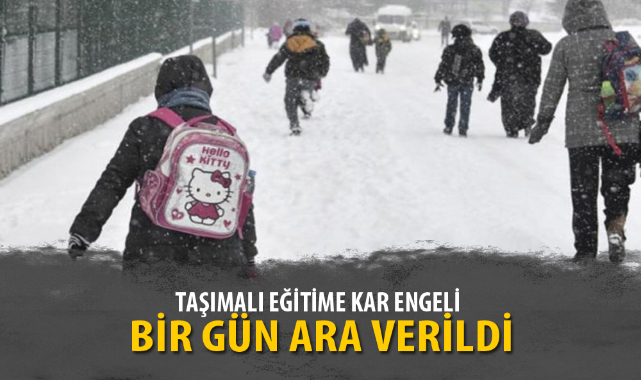 TAŞIMALI EĞİTİME KAR ENGELİ