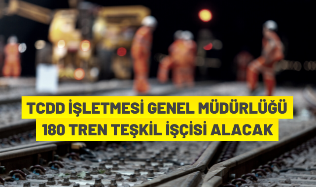 TCDD 180 İşçi alacak