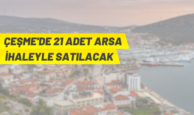 Türk Kızılay Derneği'nden Çeşme'de arsa satışı
