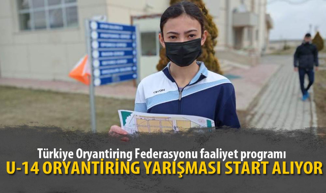 U-14 ORYANTİRİNG YARIŞMASI START ALIYOR