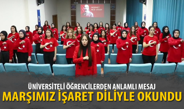 Üniversiteliler işaret diliyle İstiklal Marşı&#039;nı okudu