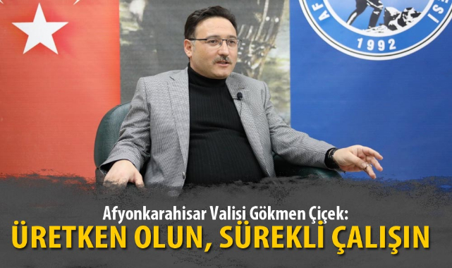 ÜRETKEN OLUN, SÜREKLİ ÇALIŞIN  