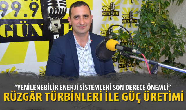 “YENİLENEBİLİR ENERJİ SİSTEMLERİ SON DERECE ÖNEMLİ”