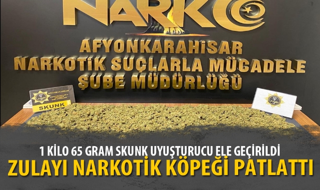 1 KİLO 65 GRAM SKUNK UYUŞTURUCU ELE GEÇİRİLDİ