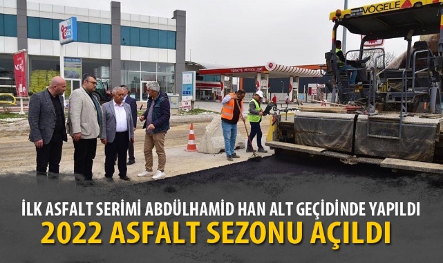 2022 ASFALT SEZONU AÇILDI
