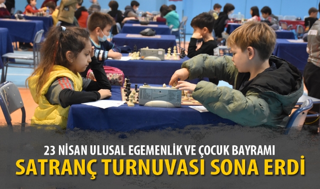 23 NİSAN SATRANÇ TURNUVASI SONA ERDİ