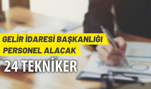 24 tekniker alınacak