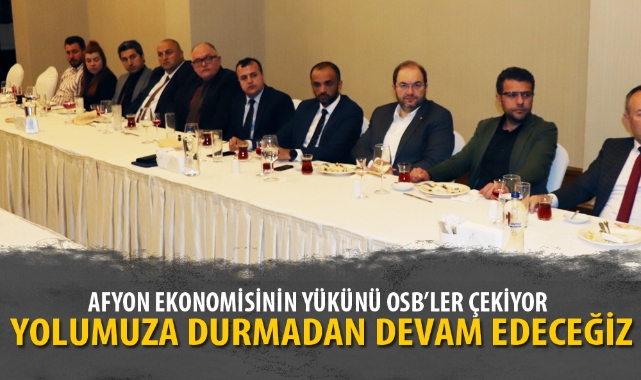 AFYON EKONOMİSİNİN YÜKÜNÜ OSB’LER ÇEKİYOR