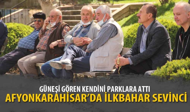 AFYONKARAHİSAR'DA İLKBAHAR SEVİNCİ