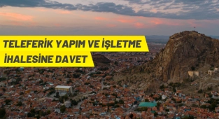 Afyonkarahisar Kalesi'ne teleferik tesisi yaptırılacak