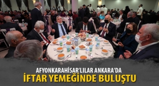 Afyonkarahisar'lılar Ankara'da iftar yemeğinde buluştu