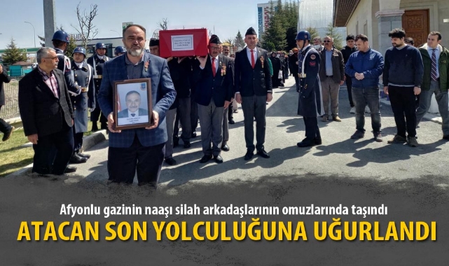 Afyonlu gazinin naaşı silah arkadaşlarının omuzlarında taşındı