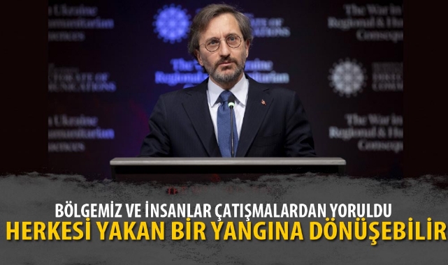 “BÖLGEMİZ VE İNSANLAR ÇATIŞMALARDAN YORULDU”