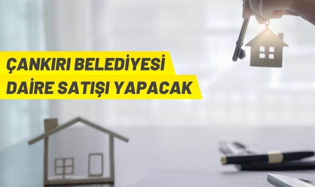 Çankırı Belediye Başkanlığından daire satış ihalesi