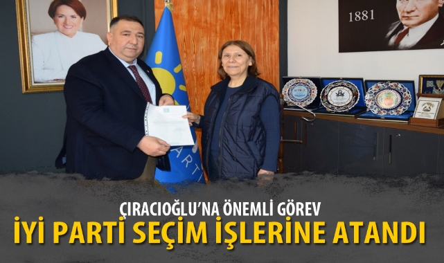 ÇIRACIOĞLU’NA ÖNEMLİ GÖREV