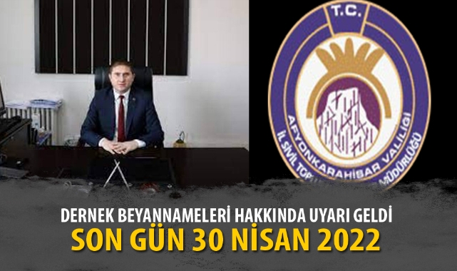 DERNEK BEYANNAMELERİ HAKKINDA UYARI GELDİ