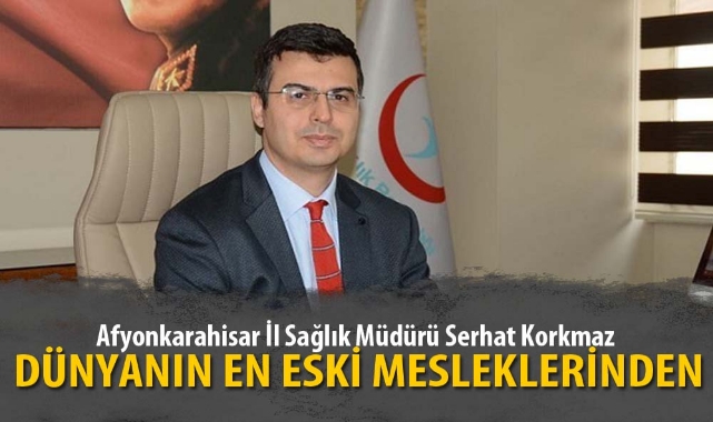 “DÜNYANIN EN ESKİ MESLEKLERİNDEN”