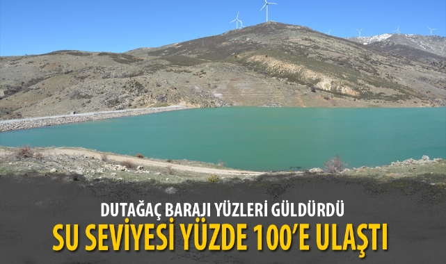 DUTAĞAÇ BARAJI YÜZLERİ GÜLDÜRDÜ