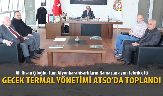 GECEK TERMAL YÖNETİMİ ATSO’DA TOPLANDI