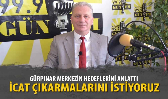 GÜRPINAR MERKEZİN HEDEFLERİNİ ANLATTI