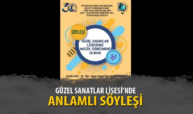 GÜZEL SANATLAR LİSESİ’NDE ANLAMLI SÖYLEŞİ