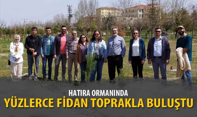 HATIRA ORMANINDA YÜZLERCE FİDAN TOPRAKLA BULUŞTU
