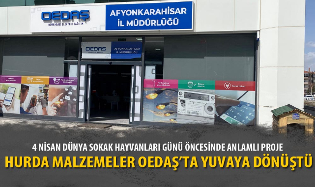 HURDA MALZEMELER OEDAŞ’TA YUVAYA DÖNÜŞTÜ