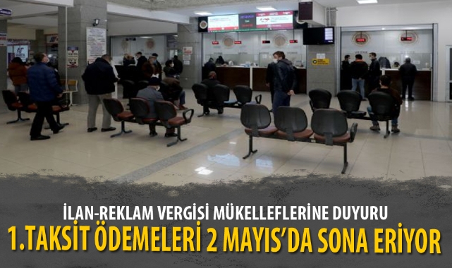 İLAN-REKLAM VERGİSİ MÜKELLEFLERİNE DUYURU