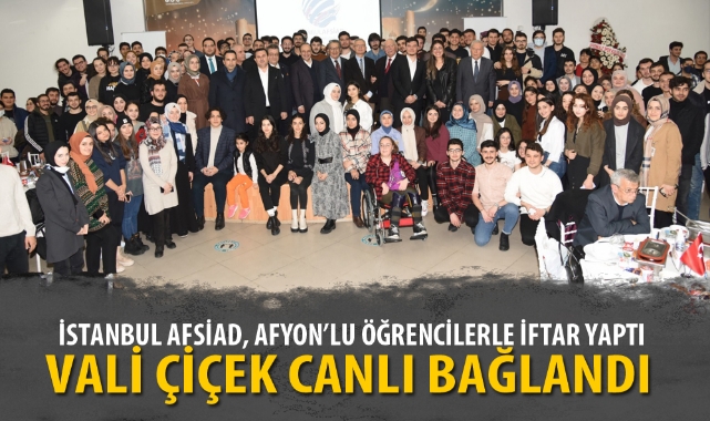 İSTANBUL AFSİAD, AFYON'LU ÖĞRENCİLERLE İFTAR YAPTI