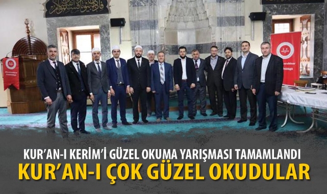 KUR'AN-I KERİM'İ GÜZEL OKUMA YARIŞMASI TAMAMLANDI