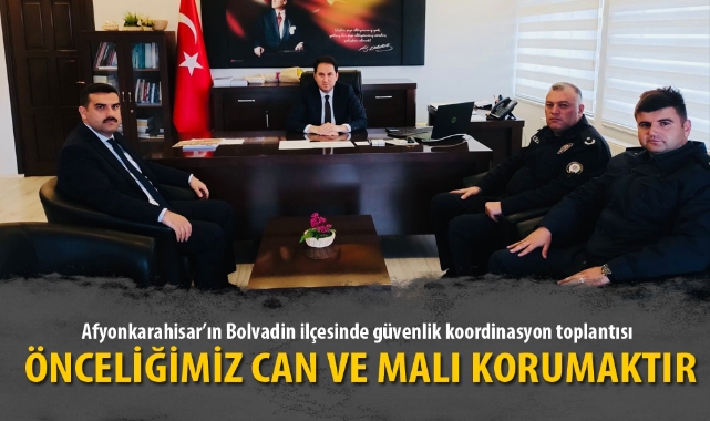 “ÖNCELİĞİMİZ CAN VE MALI KORUMAKTIR”