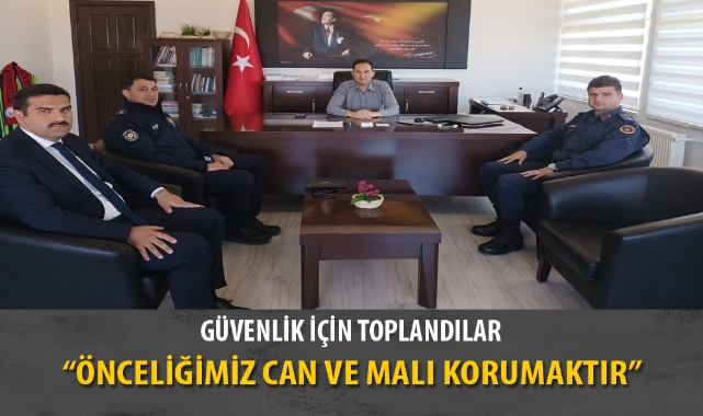 “ÖNCELİĞİMİZ CAN VE MALI KORUMAKTIR”