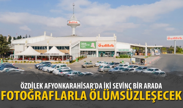 ÖZDİLEK AFYONKARAHİSAR’DA İKİ SEVİNÇ BİR ARADA