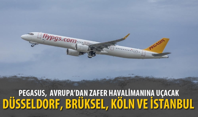 PEGASUS, AVRUPA’DAN ZAFER HAVALİMANINA UÇACAK