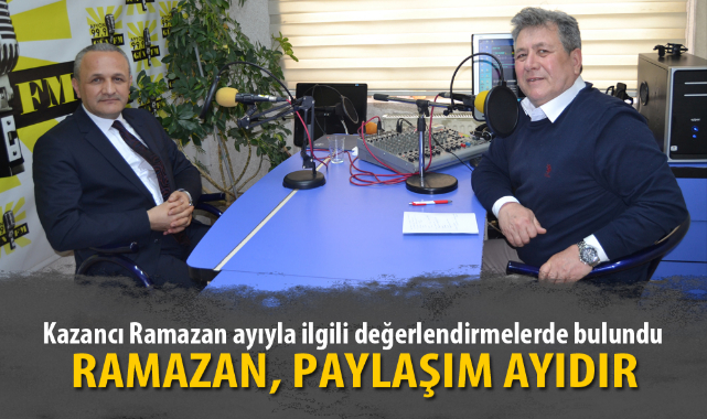 “RAMAZAN, PAYLAŞIM AYIDIR”
