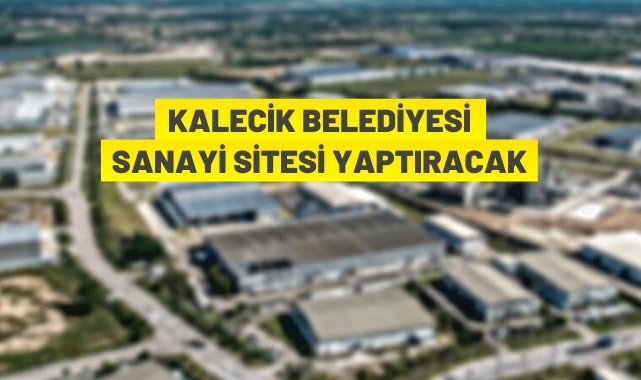 Sanayi sitesi yaptırılacak