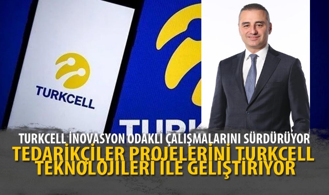 TEDARİKÇİLER PROJELERİNİ TURKCELL TEKNOLOJİLERİ İLE GELİŞTİRİYOR