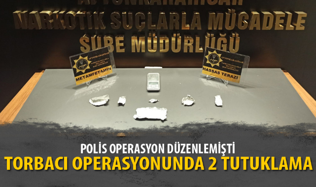 Torbacı operasyonunda 2 kişi tutuklandı
