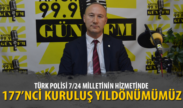 “TÜRK POLİSİ 7/24 MİLLETİNİN HİZMETİNDE”