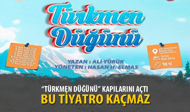 “TÜRKMEN DÜĞÜNÜ” KAPILARINI AÇTI