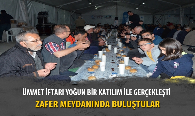 ÜMMET İFTARI YOĞUN BİR KATILIM İLE GERÇEKLEŞTİ