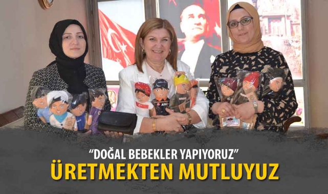“ÜRETMEKTEN MUTLUYUZ”