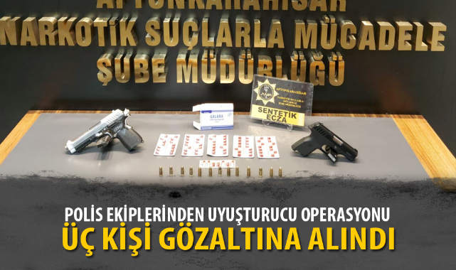 UYUŞTURUCU OPERASYONU: 3 GÖZALTI