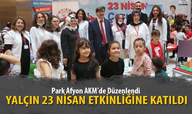 YALÇIN 23 NİSAN ETKİNLİĞİNE KATILDI