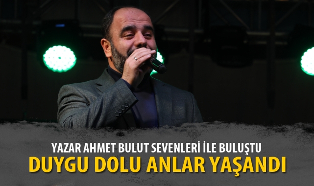 YAZAR AHMET BULUT SEVENLERİ İLE BULUŞTU