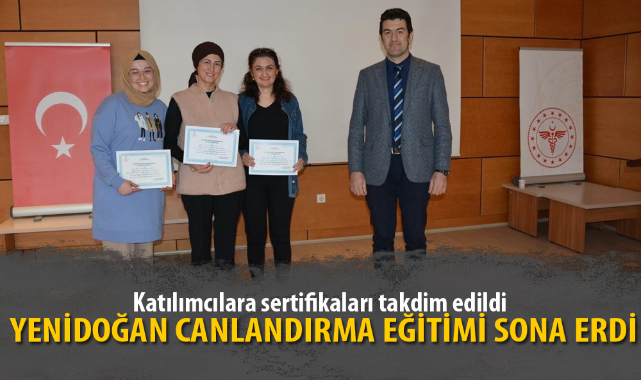YENİDOĞAN CANLANDIRMA EĞİTİMİ SONA ERDİ