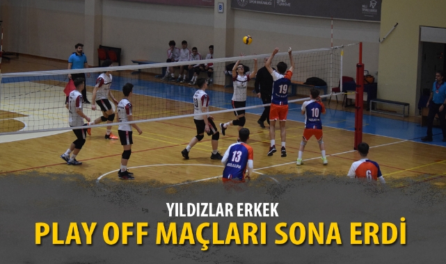 YILDIZLAR ERKEK PLAY OFF MAÇLARI SONA ERDİ