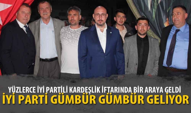 YÜZLERCE İYİ PARTİLİ KARDEŞLİK İFTARINDA BİR ARAYA GELDİ