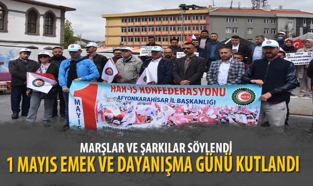 1 MAYIS EMEK VE DAYANIŞMA GÜNÜ KUTLANDI